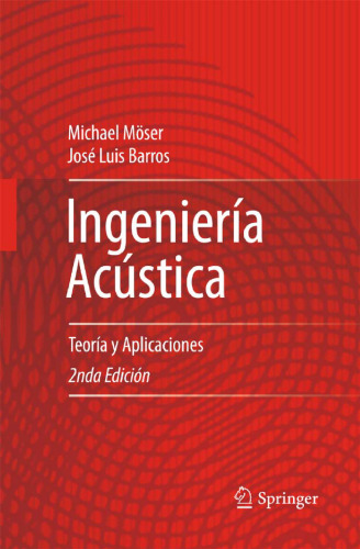 Ingeniería Acústica: Teoría y Aplicaciones