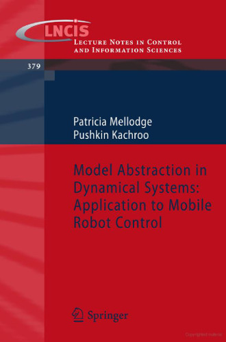 Model Abstraction in Dynamical Systems: Application to Mobile Robot Control