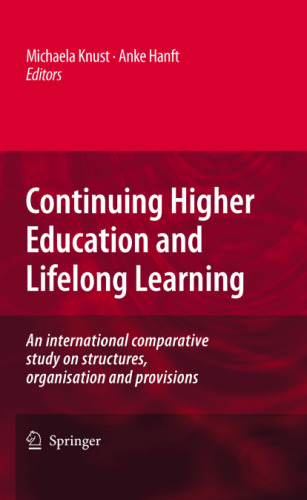 Continuing Higher Education and Lifelong Learning: An international comparative study on structures, organisation and provisions