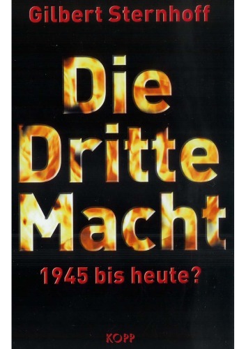 Die Dritte Macht. 1945 bis heute