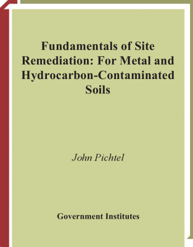 Fundamentals of Site Remediation: for Metal- and  Hydrocarbon-Contaminated Soils