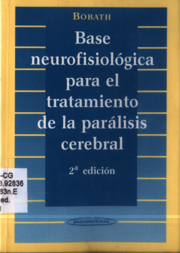 Base Neurofisiologica Para El Tratamiento de la Paralisis Cerebral 2da ed  Spanish 