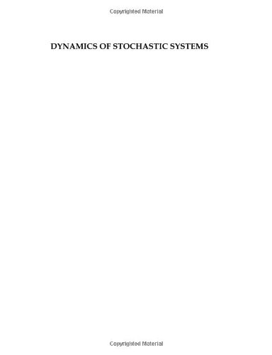 Dynamics of Stochastic Systems