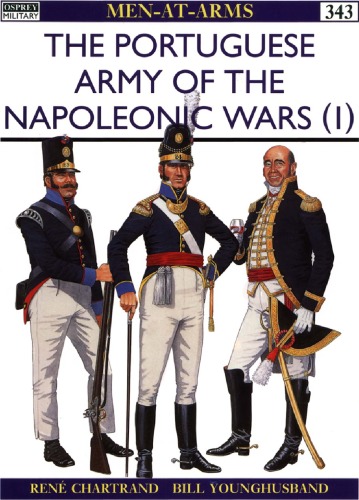 Osprey Men-at-Arms 343 - Portugese Army of Napoleonic Wars Vol 1 1793-1815