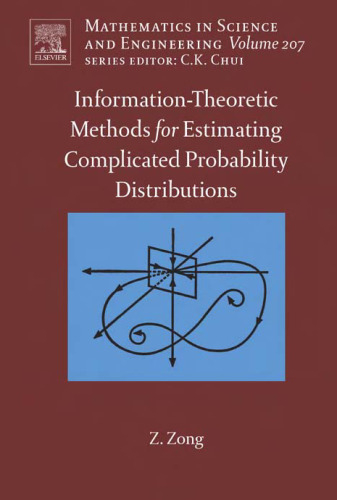 Information-Theoretic Methods for Estimating Complicated Probability Distributions