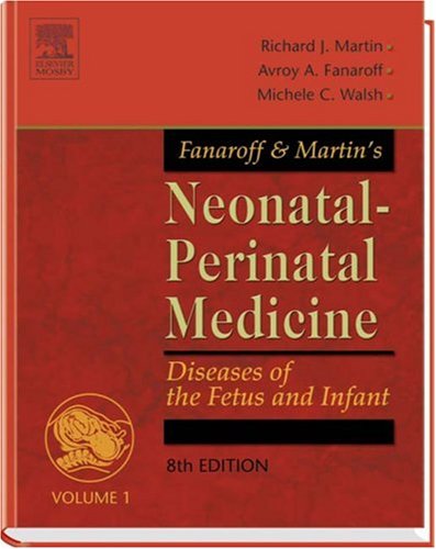 Fanaroff and Martin's Neonatal-Perinatal Medicine: Diseases of the Fetus and Infant