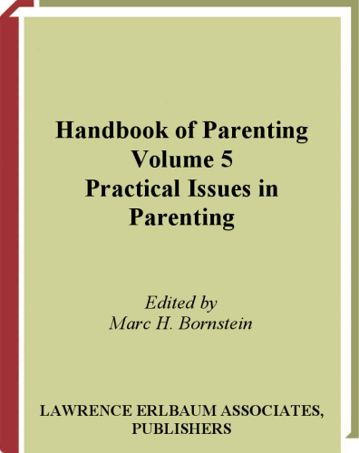 Handbook of Parenting, Second Edition: Volume 5: Practical Issues in Parenting