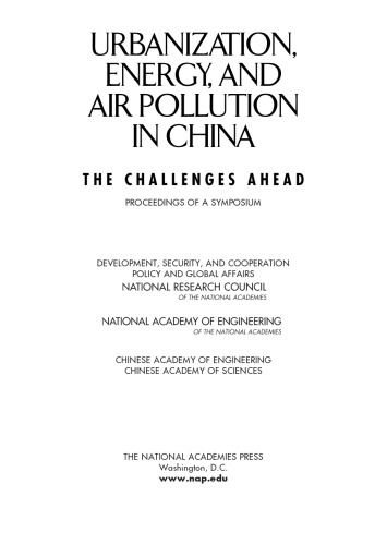 Urbanization, Energy, And Air Pollution In China:: The Challenges Ahead