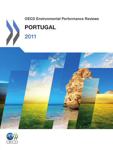 Oecd Environmental Performance Reviews, Portugal 2011