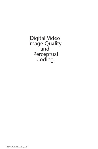 Digital Video Image Quality and Perceptual Coding