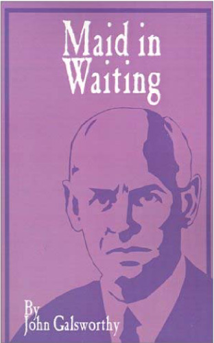 Forsyte Chronicles, 3rd Trilogy, 01 - Maid in Waiting