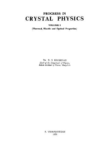 Progress in crystal physics. Thermal, elastic and optical properties