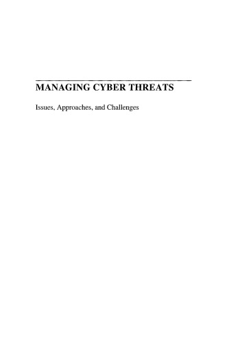 Managing cyber threats: issues, approaches, and challenges