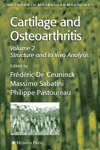 Cartilage and Osteoarthritis Vol 2 Structure and In Vivo Analysis (Methods in Molecular Medicine)