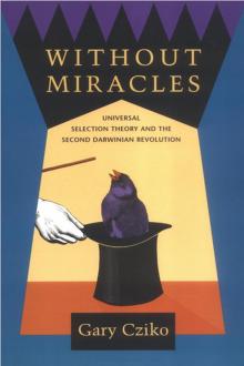 Without miracles: universal selection theory and the second Darwinian revolution