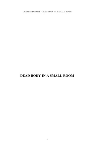 Dead Body in a Small Room: A Mystery