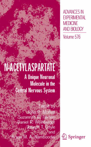 N-Acetylaspartate: A Unique Neuronal Molecule in the Central Nervous System