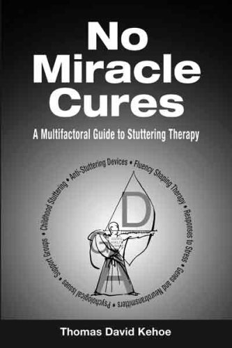 No Miracle Cures: A Multifactoral Guide to Stuttering Therapy