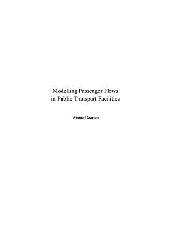 Modelling Passenger Flows In Public Transport Facilities (Trail Thesis Series)