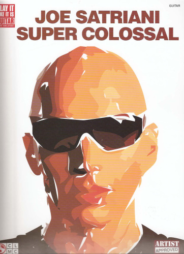 Joe Satriani - Super Colossal