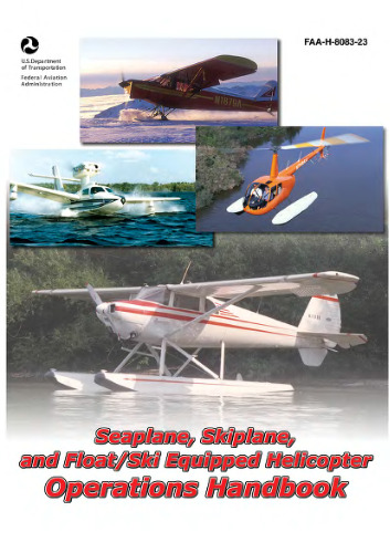 Seaplane, Skiplane, and Float   Ski Equipped Helicopter Operations Handbook: 2004  (FAA Handbooks series : FAA-H-8083-23)