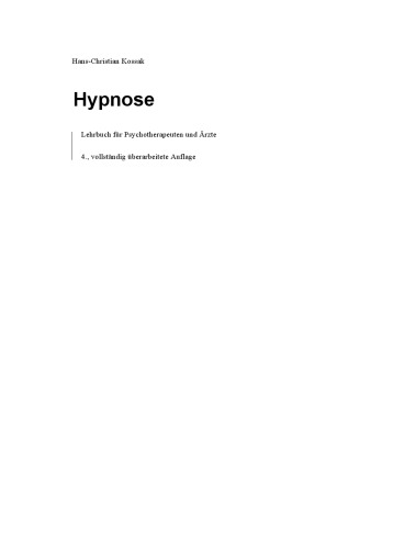 Hypnose. Lehrbuch für Psychotherapeuten und Ärzte, 4.Auflage