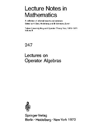 Lectures on Operator Algebras