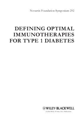 Defining Optimal Immunotherapies for Type 1 Diabetes (Novartis Foundation Symposium 292)