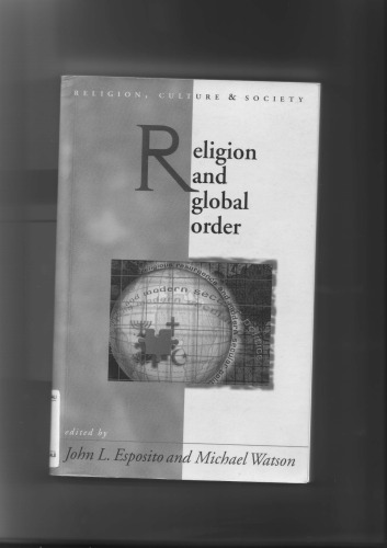 Religion and Global Order (University of Wales Press - Religion, Culture, and Society)