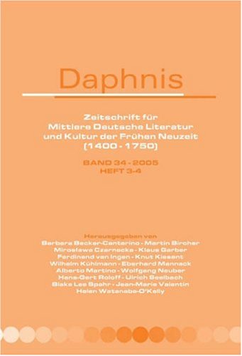 Daphnis, Zeitschrift für Mittlere Deutsche Literatur und Kultur der Frühen Neuzeit: Band 34: 3-4 (Daphnis-Zeitschrift für Mittlere Deutsche Literatur)