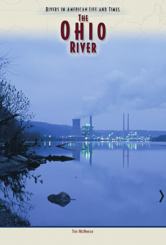 The Ohio River (Rivers in American Life and Times)