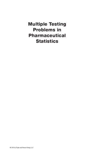 Multiple Testing Problems in Pharmaceutical Statistics (Chapman & Hall CRC Biostatistics Series)