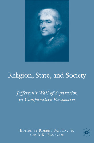 Religion, State, and Society: Jefferson's Wall of Separation in Comparative Perspective