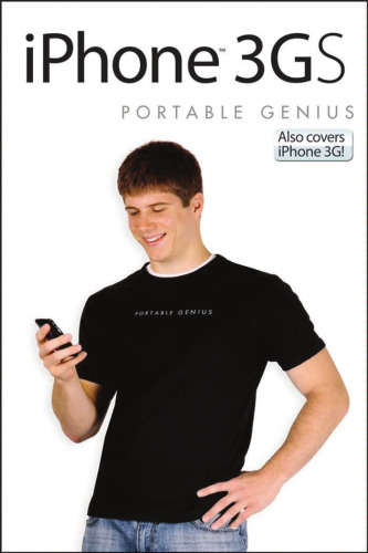 iPhone 3GS Portable Genius: Also covers iPhone 3G, Second Revised Edition