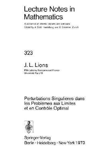 Perturbations Singulieres dans les Problemes aux Limites et en ContrOle Optimal