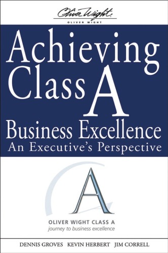 Achieving Class A Business Excellence: An Executive's Perspective (The Oliver Wight Companies)