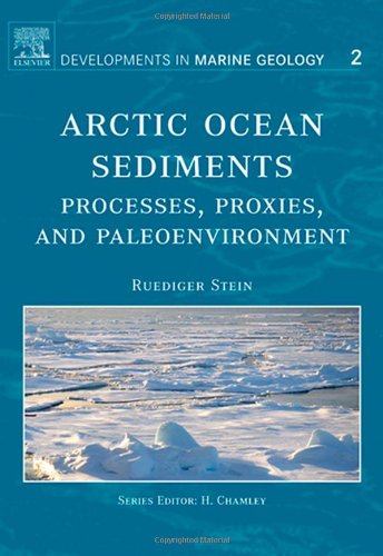 Arctic Ocean Sediments: Processes, Proxies, and Paleoenvironment