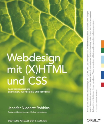 Webdesign mit (X)HTML und CSS: Ein Praxisbuch zum Einsteigen, Auffrischen und Vertiefen, 3.Auflage