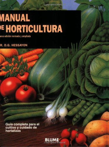 Manual de horticultura: Manual de cultivo y conservacion (Expert series)  Spanish 