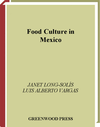 Food Culture in Mexico (Food Culture around the World)