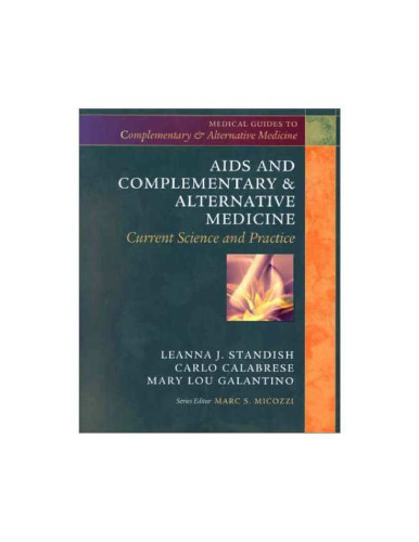 AIDS and Complementary & Alternative Medicine: Current Science and Practice