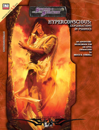 Hyperconscious: Explorations in Psionics (Dungeons & Dragons d20 3.5 Fantasy Roleplaying Adventure, 7th Level)