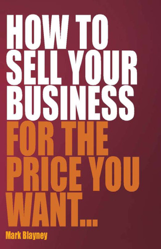 How to Sell Your Business For the Price You Want