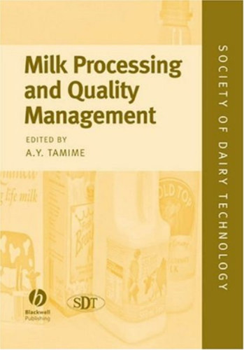 Milk Processing and Quality Management (Society of Dairy Technology series)