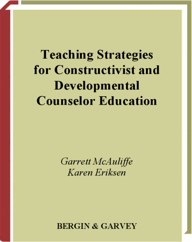 Teaching Strategies for Constructivist and Developmental Counselor Education