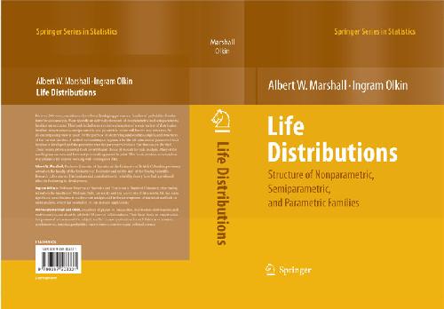 Life Distributions: Structure of Nonparametric, Semiparametric, and Parametric Families 