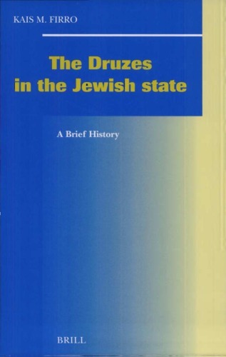 The Druzes in the Jewish State: A Brief History (Social, Economic and Political Studies of the Middle East and Asia)