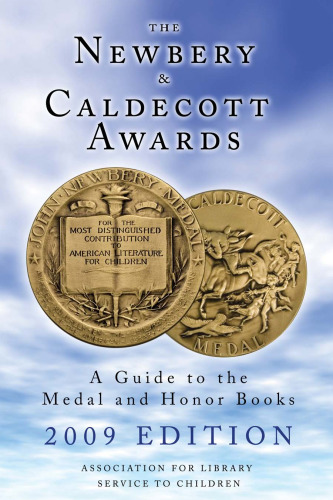 The Newbery & Caldecott Awards: A Guide to the Medal and Honor Books (Newbery and Caldecott Awards)