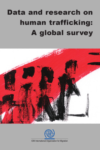 Data And Research on Human Trafficking: A Global Survey