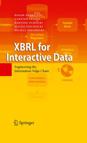 XBRL for Interactive Data: Engineering the Information Value Chain